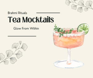Brahmi Rituals Tea Mocktails