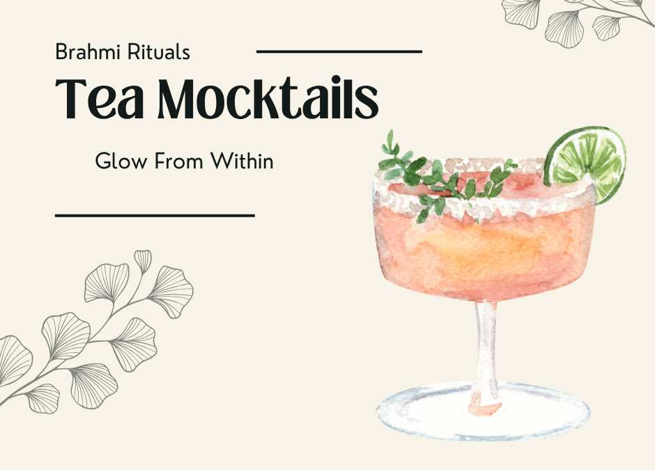 Glow from Within: Skin-Loving Tea Mocktails You’ll Want to Sip All Summer