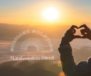 Summer Solstice Manifestation Ritual